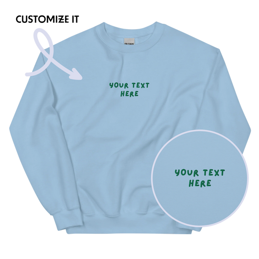 CUSTOM Your Text Playful Embroidered Sweatshirt