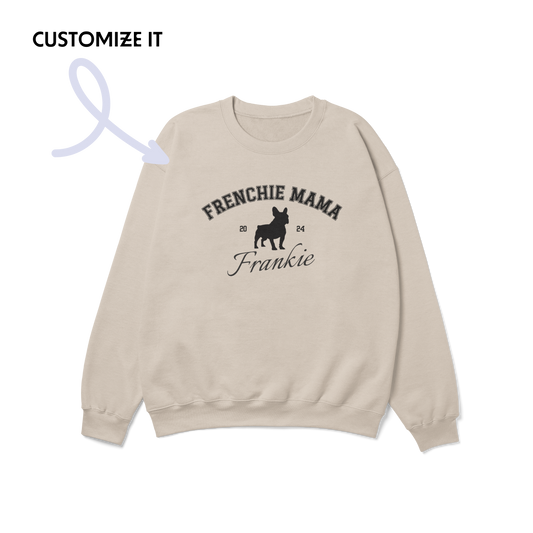Custom Frenchie Dog Mama Crewneck Sweatshirt