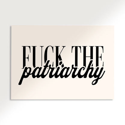 Fuck The Patriarchy Poster