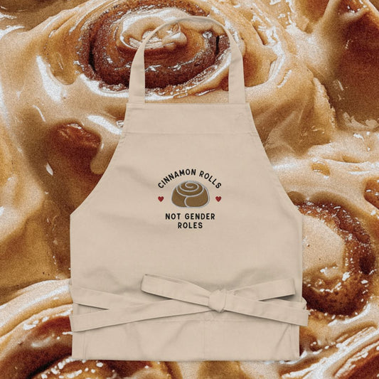 Cinnamon Rolls Not Gender Roles Organic Cotton Apron