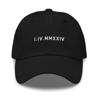 CUSTOM Roman Numerals Date Embroidered Dad Hat