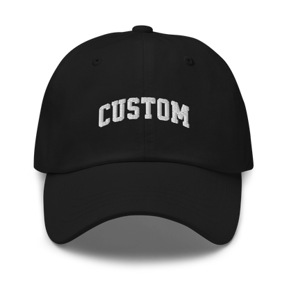 CUSTOM Varsity Font Embroidered Dad Hat