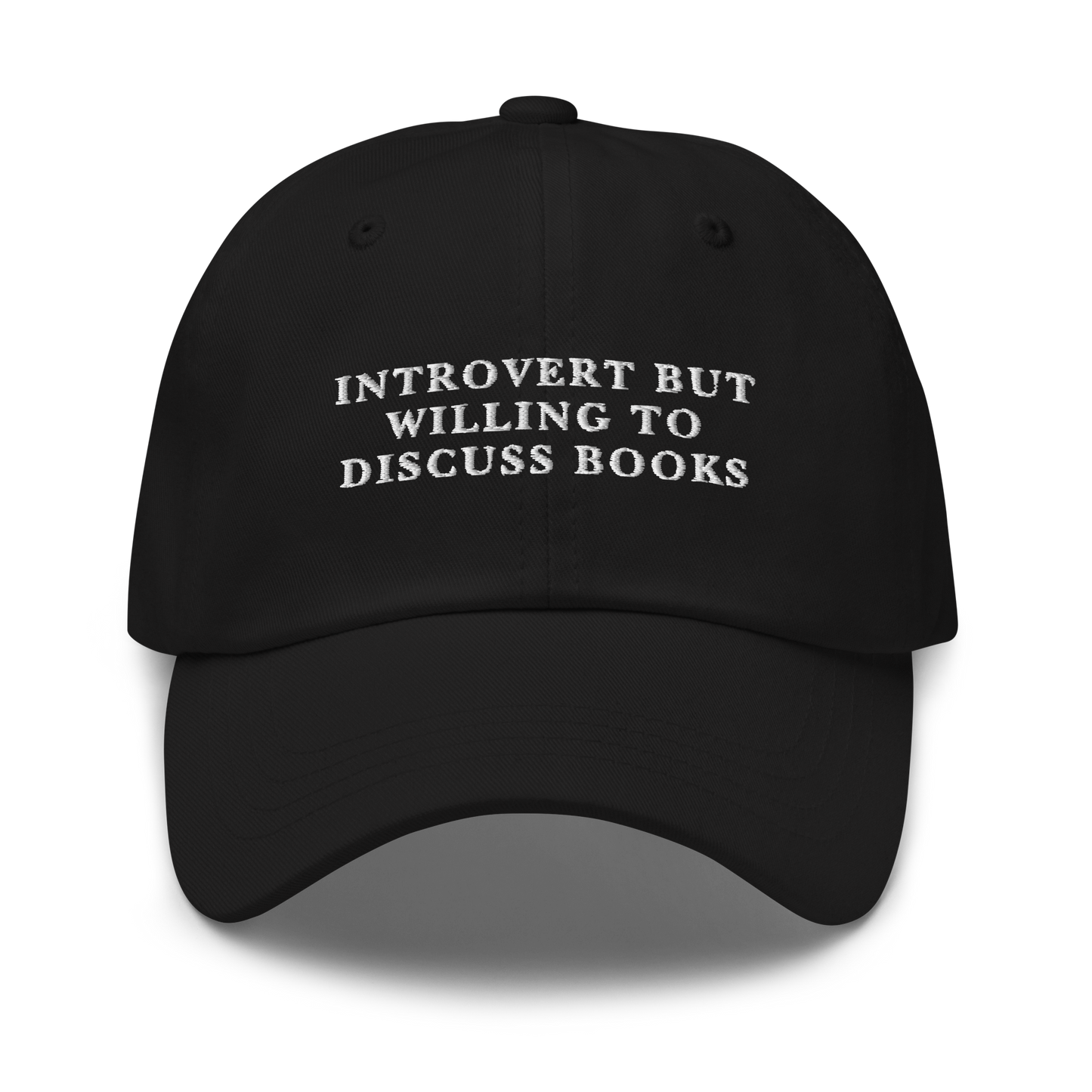 Introvert But Willing To Discuss Books Embroidered Dad Hat