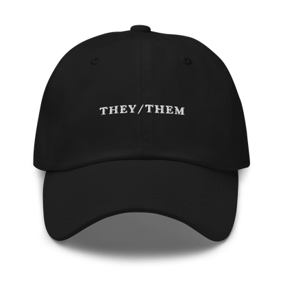 They / Them Pronouns Embroidered Dad Hat