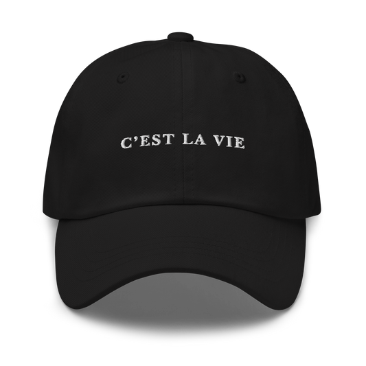 C'est La Vie Embroidered Dad Hat