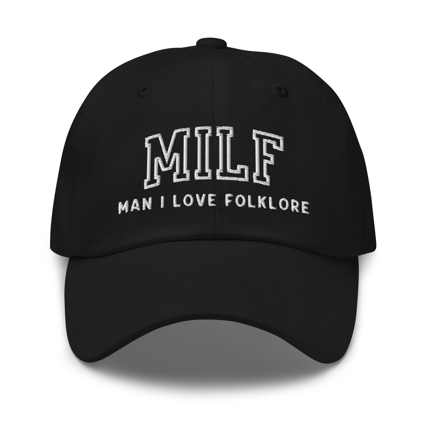 MILF Man I Love Folklore Embroidered Dad Hat