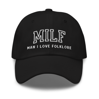 MILF Man I Love Folklore Embroidered Dad Hat