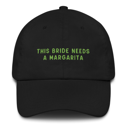 This Bride Needs A Margarita Embroidered Cap