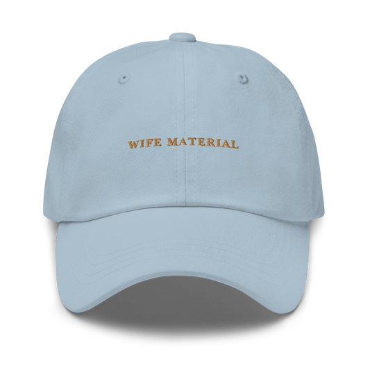 Wife Material Embroidered Dad Hat