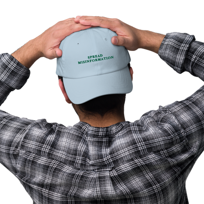 Spread Misinformation Embroidered Dad Hat