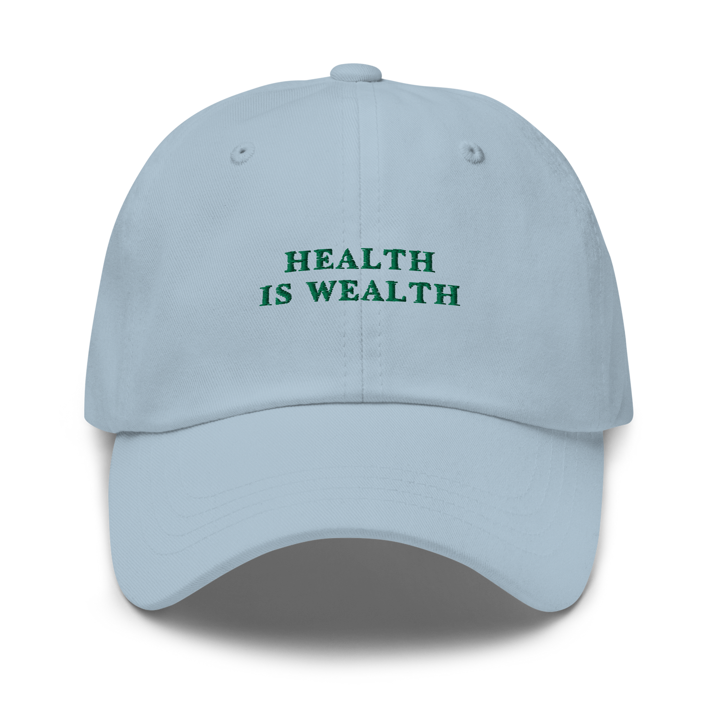 Health Is Wealth Embroidered Dad Hat