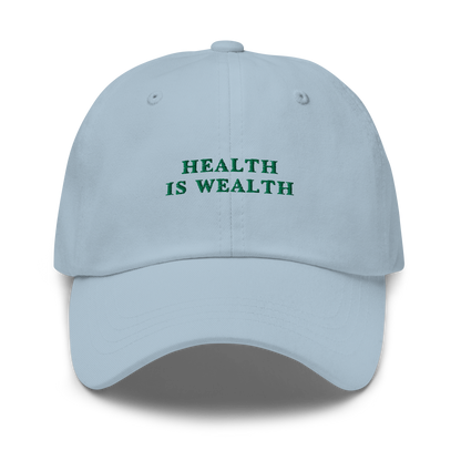 Health Is Wealth Embroidered Dad Hat