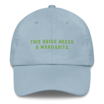 This Bride Needs A Margarita Embroidered Cap