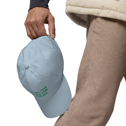 May Your Delulu Come Trululu Embroidered Dad Hat