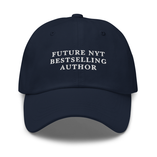 Future NYT Bestselling Author Embroidered Dad Hat