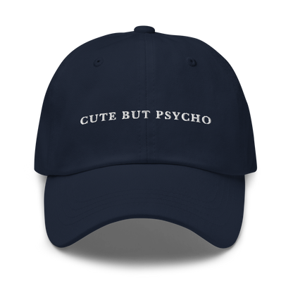 Cute But Psycho Embroidered Dad Hat