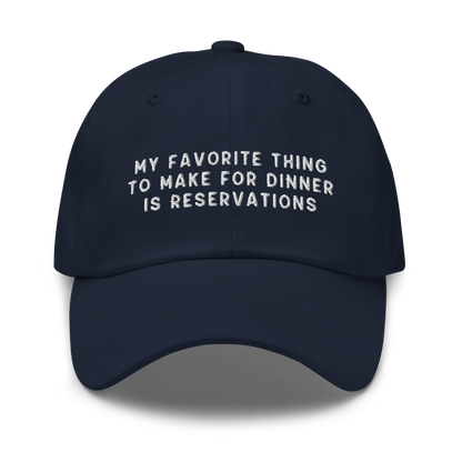 My Favorite Thing to Make for Dinner Embroidered Dad Hat