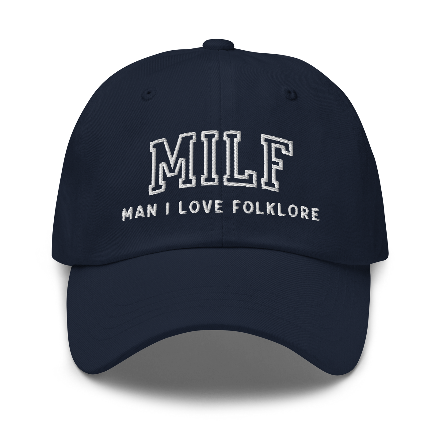 MILF Man I Love Folklore Embroidered Dad Hat