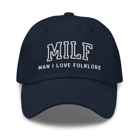 MILF Man I Love Folklore Embroidered Dad Hat