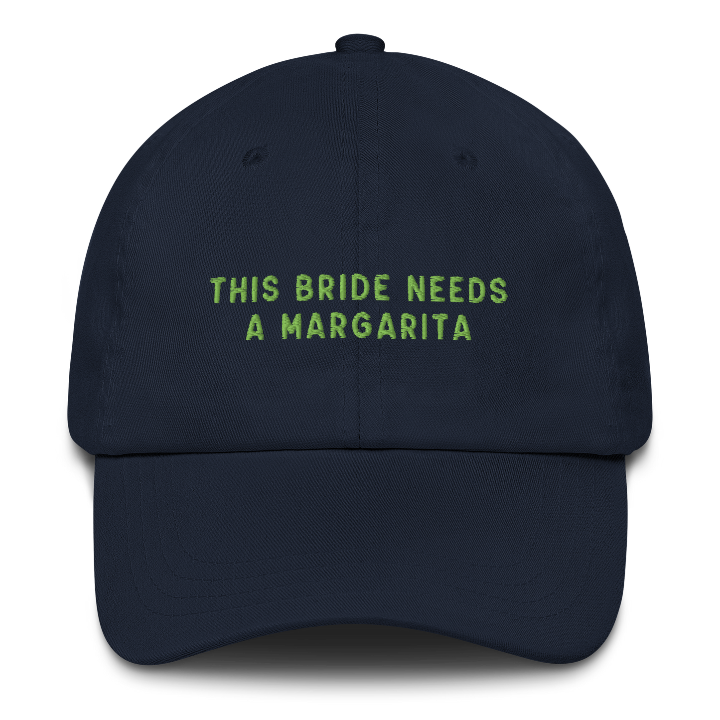 This Bride Needs A Margarita Embroidered Cap