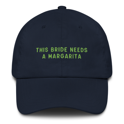 This Bride Needs A Margarita Embroidered Cap