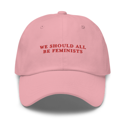 We Should All Be Feminists Embroidered Dad Hat