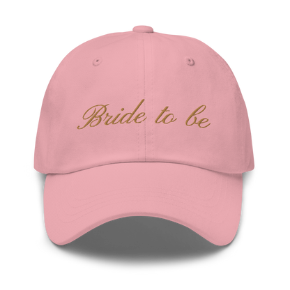 Bride to Be Cursive Embroidered Dad Hat