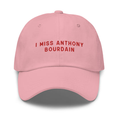 I Miss Anthony Bourdain Embroidered Dad Hat