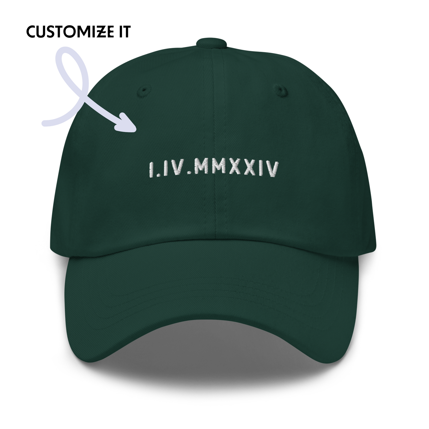 CUSTOM Roman Numerals Date Embroidered Dad Hat