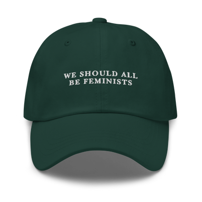 We Should All Be Feminists Embroidered Dad Hat