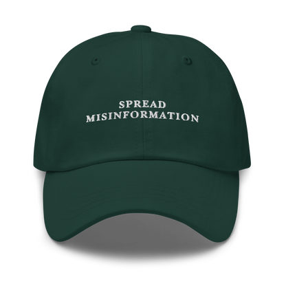 Spread Misinformation Embroidered Dad Hat