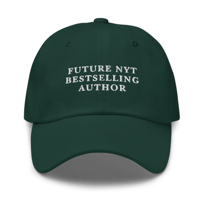 Future NYT Bestselling Author Embroidered Dad Hat