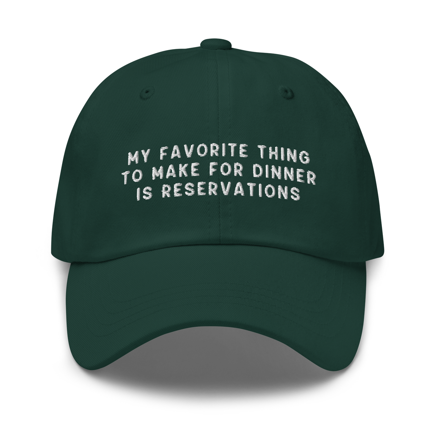 My Favorite Thing to Make for Dinner Embroidered Dad Hat