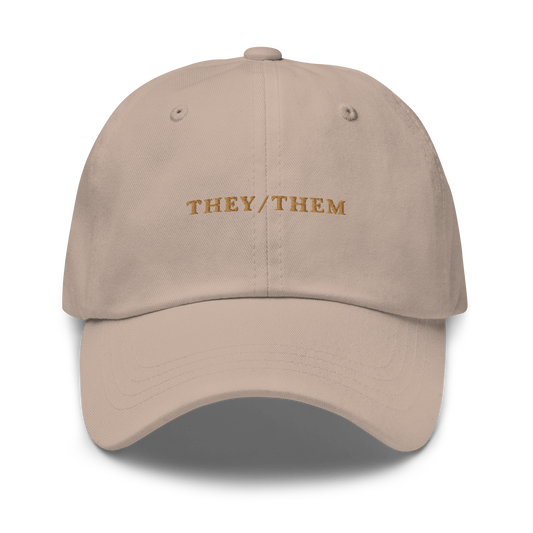 They / Them Pronouns Embroidered Dad Hat