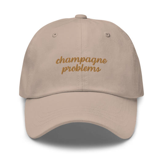Champagne Problems Embroidered Dad Hat