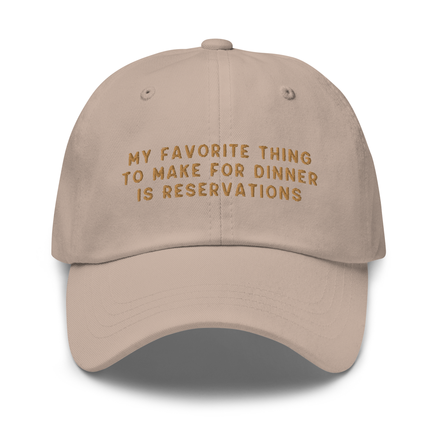 My Favorite Thing to Make for Dinner Embroidered Dad Hat