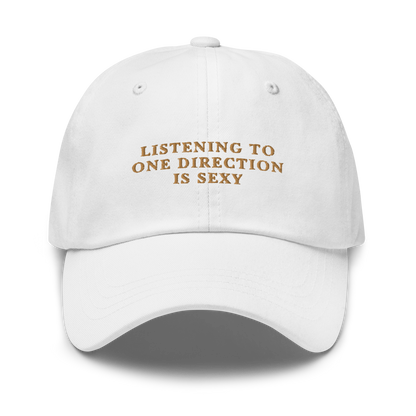 Listening to One Direction is Sexy Embroidered Dad Hat