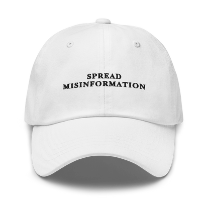 Spread Misinformation Embroidered Dad Hat