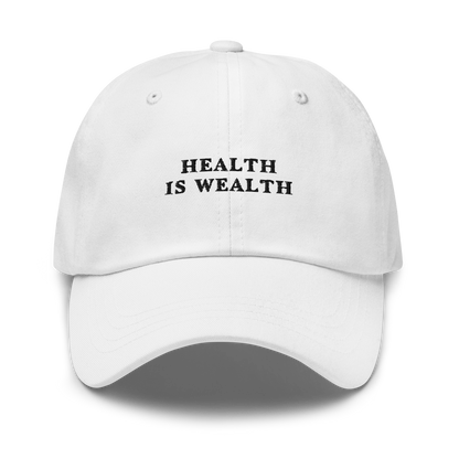 Health Is Wealth Embroidered Dad Hat