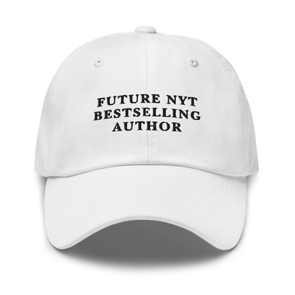 Future NYT Bestselling Author Embroidered Dad Hat