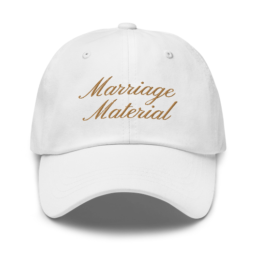 Marriage Material Cursive Embroidered Dad Hat