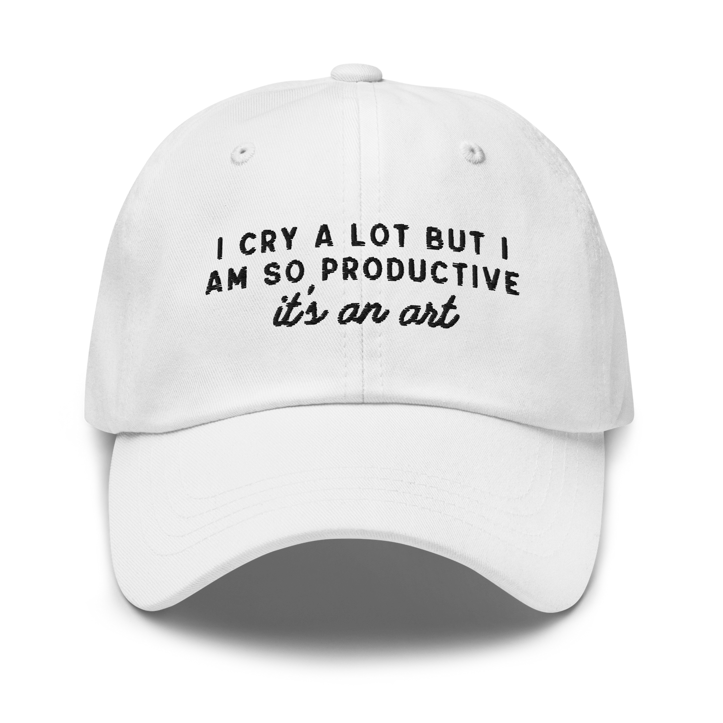 I Cry a Lot Productive ICDWABH Embroidered Dad Hat