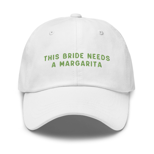 This Bride Needs A Margarita Embroidered Cap