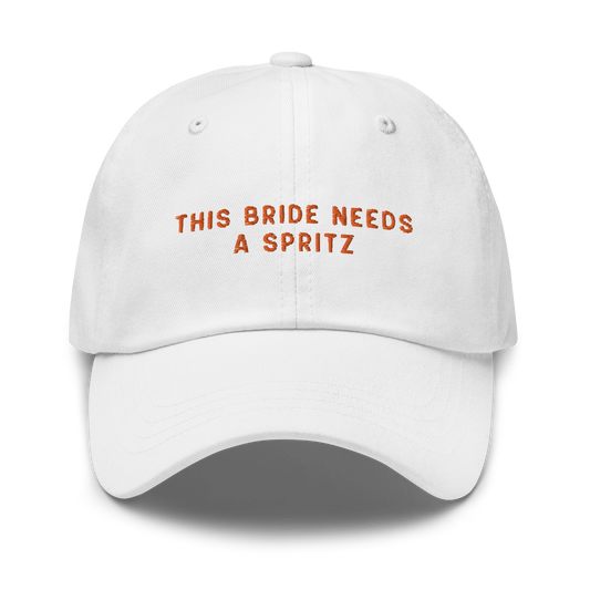 This Bride Needs A Spritz Embroidered Cap