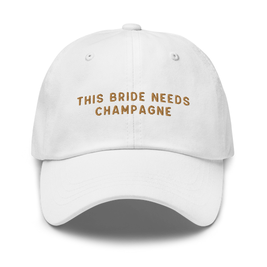 This Bride Needs Champagne Embroidered Cap