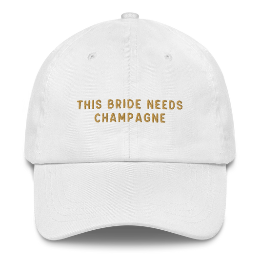 This Bride Needs Champagne Embroidered Cap