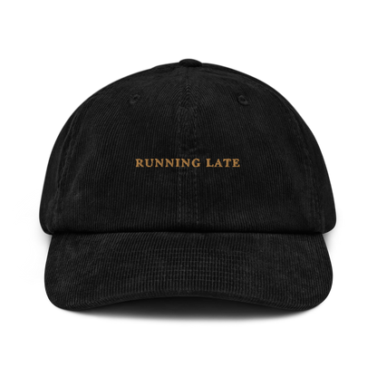 Running Late Embroidered Corduroy Hat