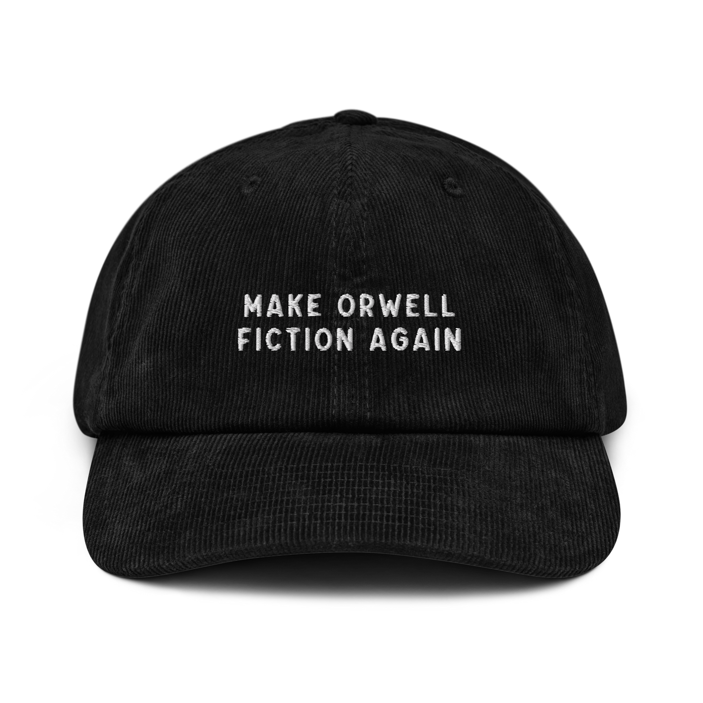 Make Orwell Fiction Again Embroidered Corduroy Hat