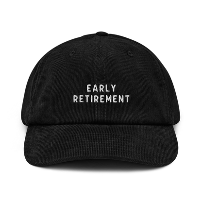 Early Retirement Embroidered Corduroy Hat