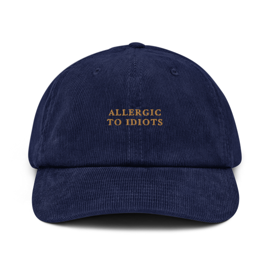 Allergic To Idiots Embroidered Corduroy Cap